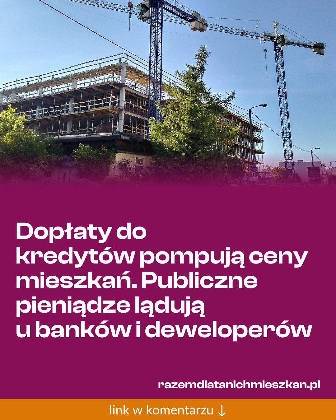 Grafika do udostępnienia: Dopłaty do kredytów pompują ceny mieszkań. Publiczne pieniądze lądują u banków i deweloperów